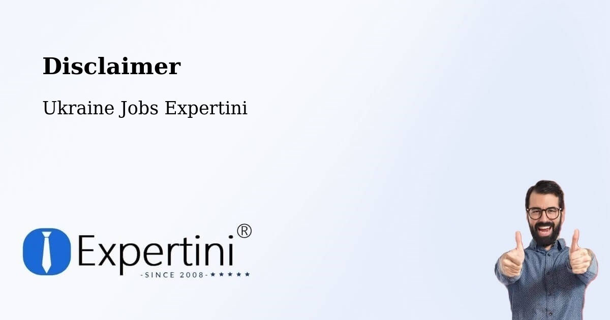Disclaimer – Ukraine - Ukraine Jobs Expertini