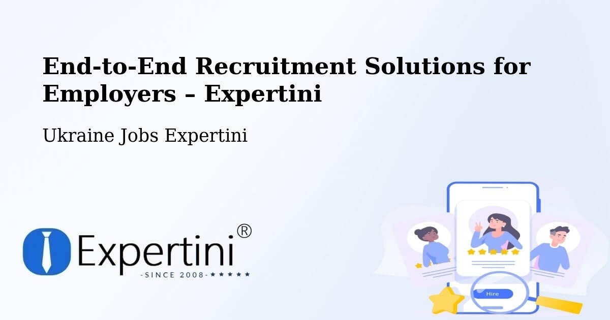 Recruitment Solutions for Employers – Ukraine - Ukraine Jobs Expertini