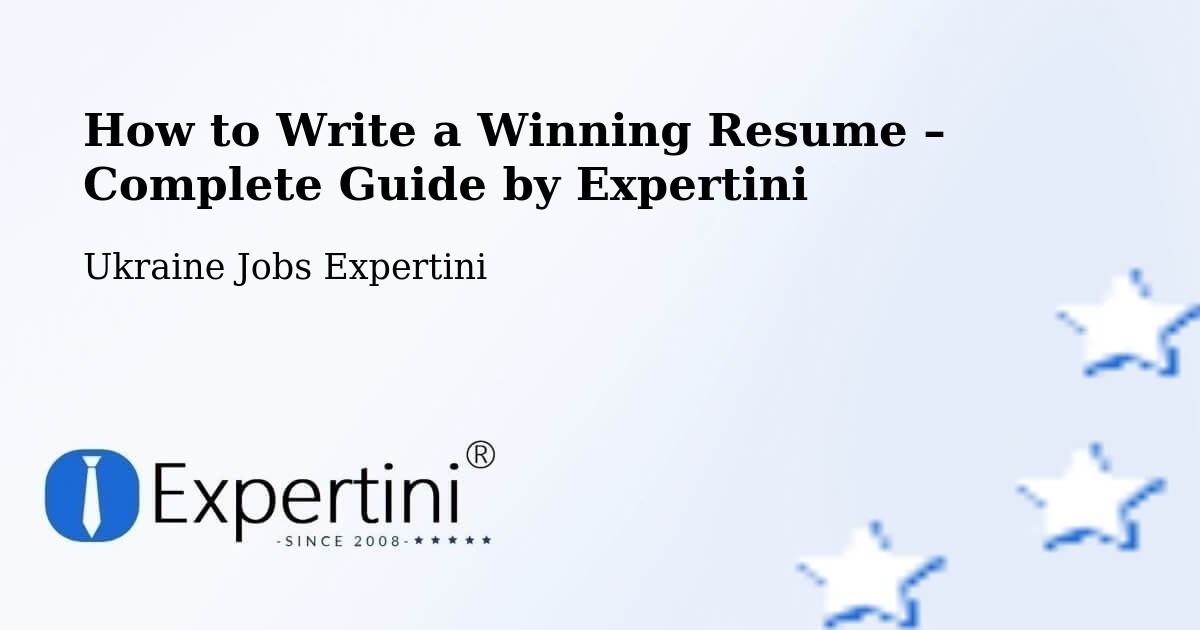 Resume Writing Guide for Job Seekers – Ukraine - Ukraine Jobs Expertini